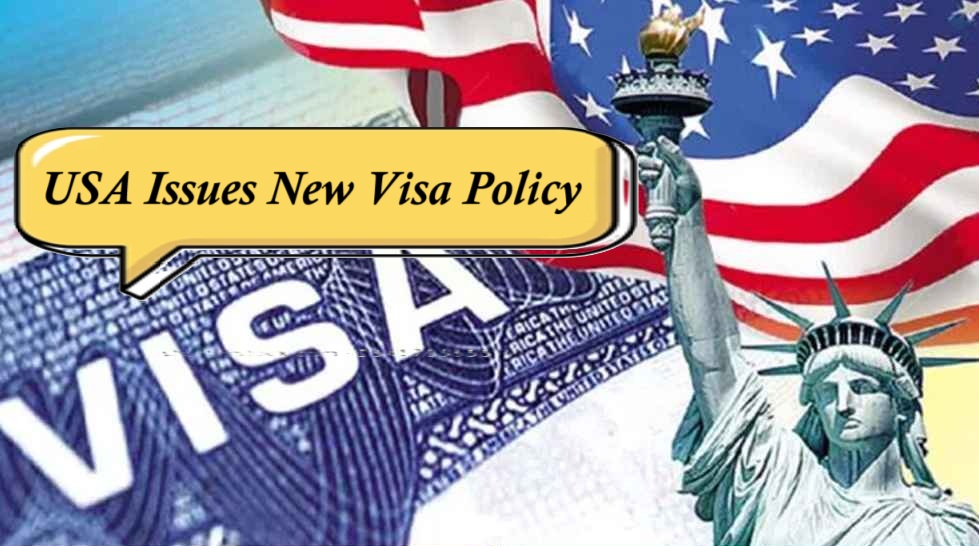 New US Visa Policy
